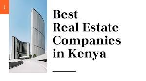 List of 7 top ranked property firms in Kenya.